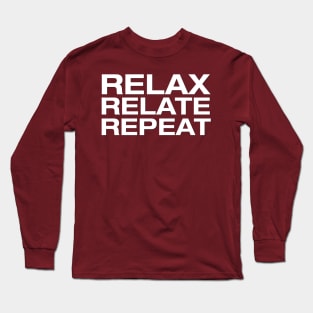 "Relax, Relate, Repeat" A Different World TV Show Therapist Mantra Long Sleeve T-Shirt